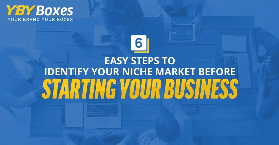 6-easy-steps-to-identify-your-niche-market-before-starting-your-business