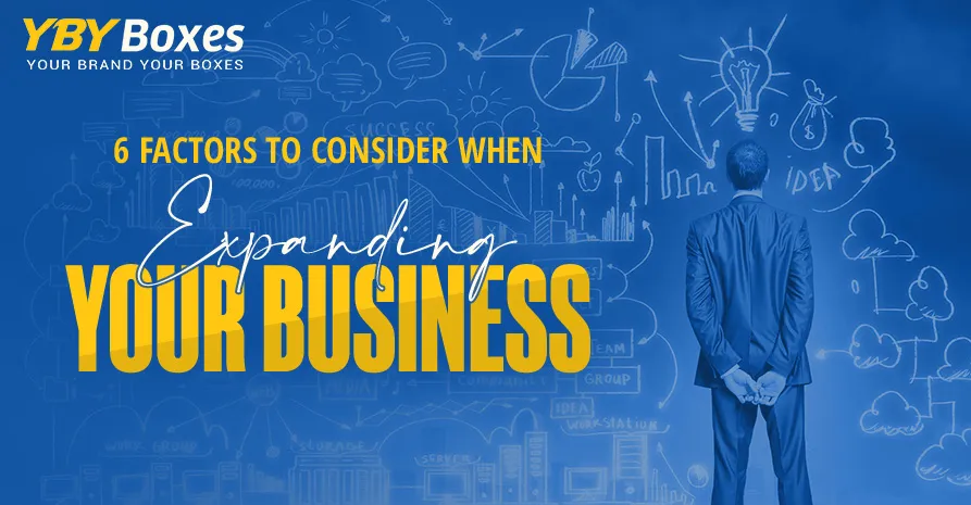 6-factors-to-consider-when-expanding-your-business