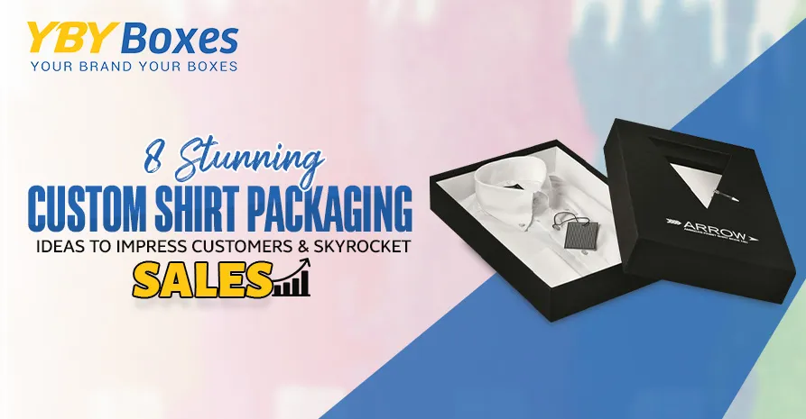 8-stunning-custom-shirt-packaging-ideas-to-impress-your-customers-skyrocket-sales