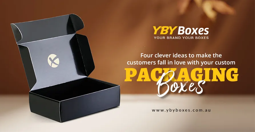 four-clever-ideas-to-make-the-customers-fall-in-love-with-your-custom-packaging-boxes