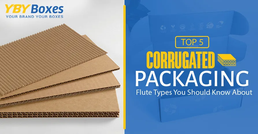 top-5-corrugated-packaging-flute-types-you-should-know-about