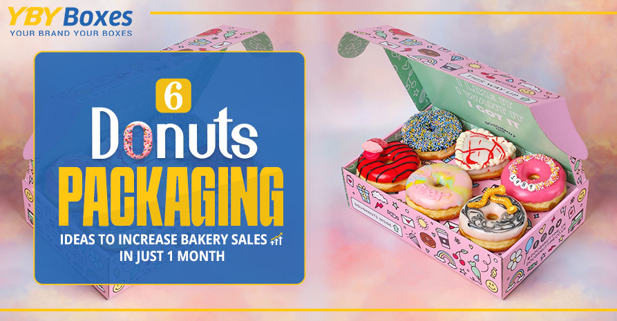 6-Donut-Packaging-Ideas-to-Increase-Bakery-Sales-in-Just-1-Month-YBY-Aus